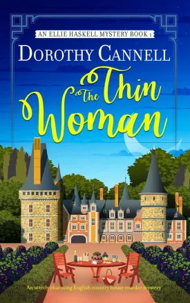 THE THIN WOMAN an utterly charming English country house murder mystery (The Ellie Haskell Mysteries) Paperback  March 21, 2023